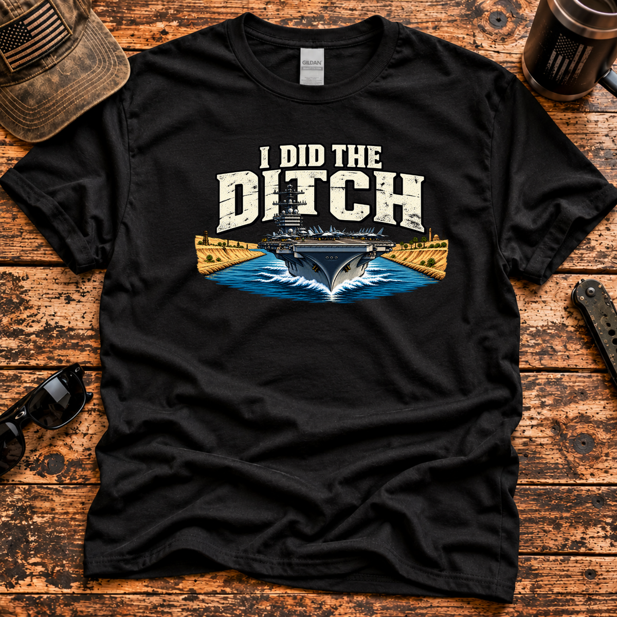 I Did the Ditch — Suez Canal Navy Veteran T-Shirt