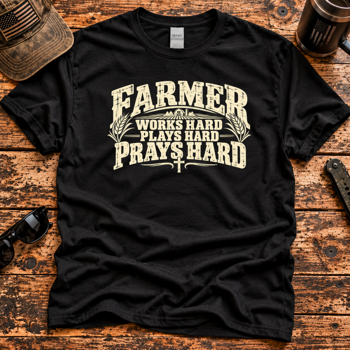 Farmer – Works Hard, Plays Hard, Prays Hard T-Shirt