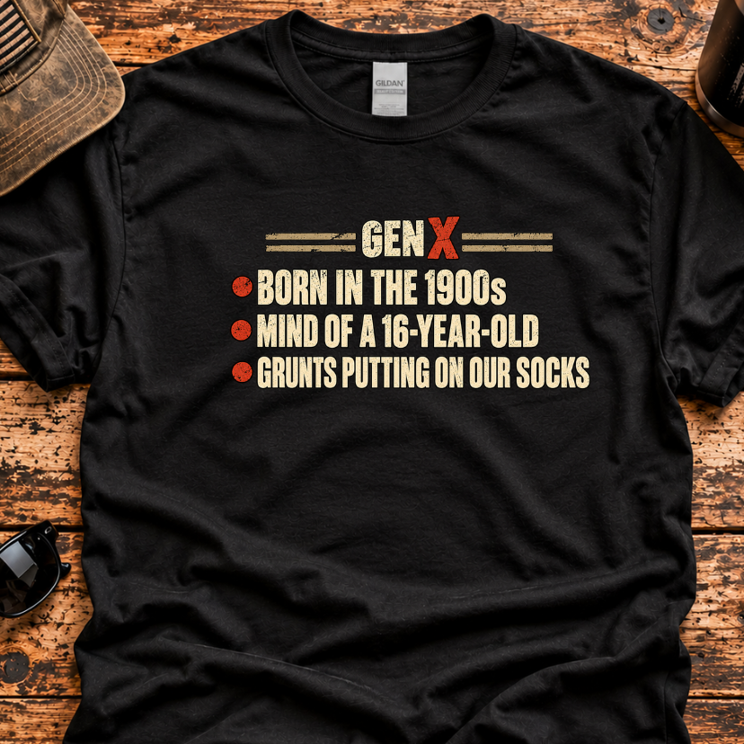 Gen X Born in the 1900s T-Shirt