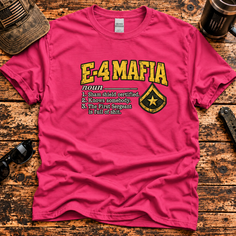 E-4 Mafia – Army Specialist T-Shirt
