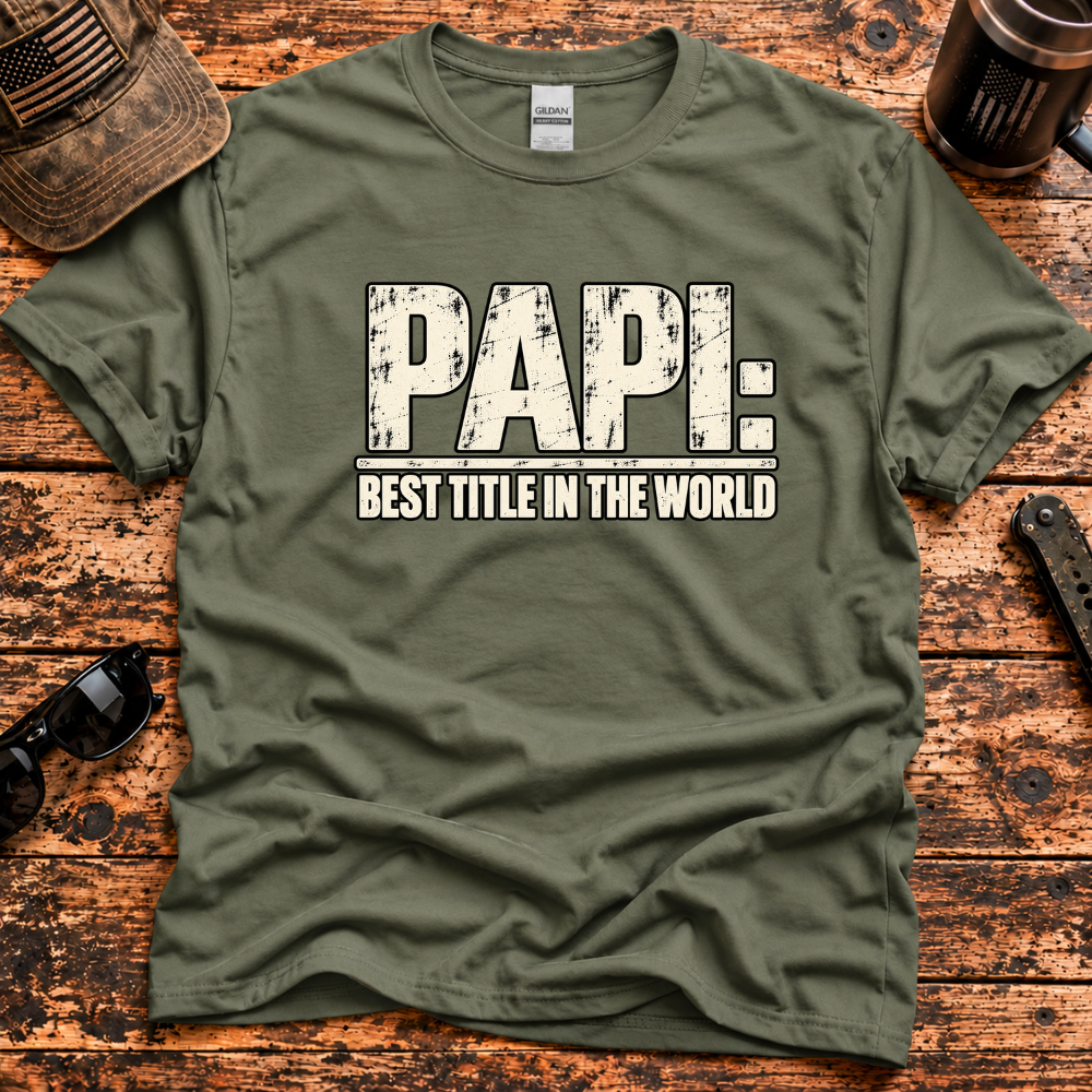 Papi: Best Title in the World T-Shirt