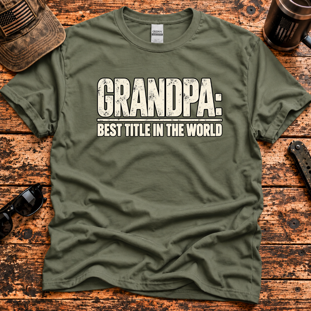 Grandpa: Best Title in the World T-Shirt