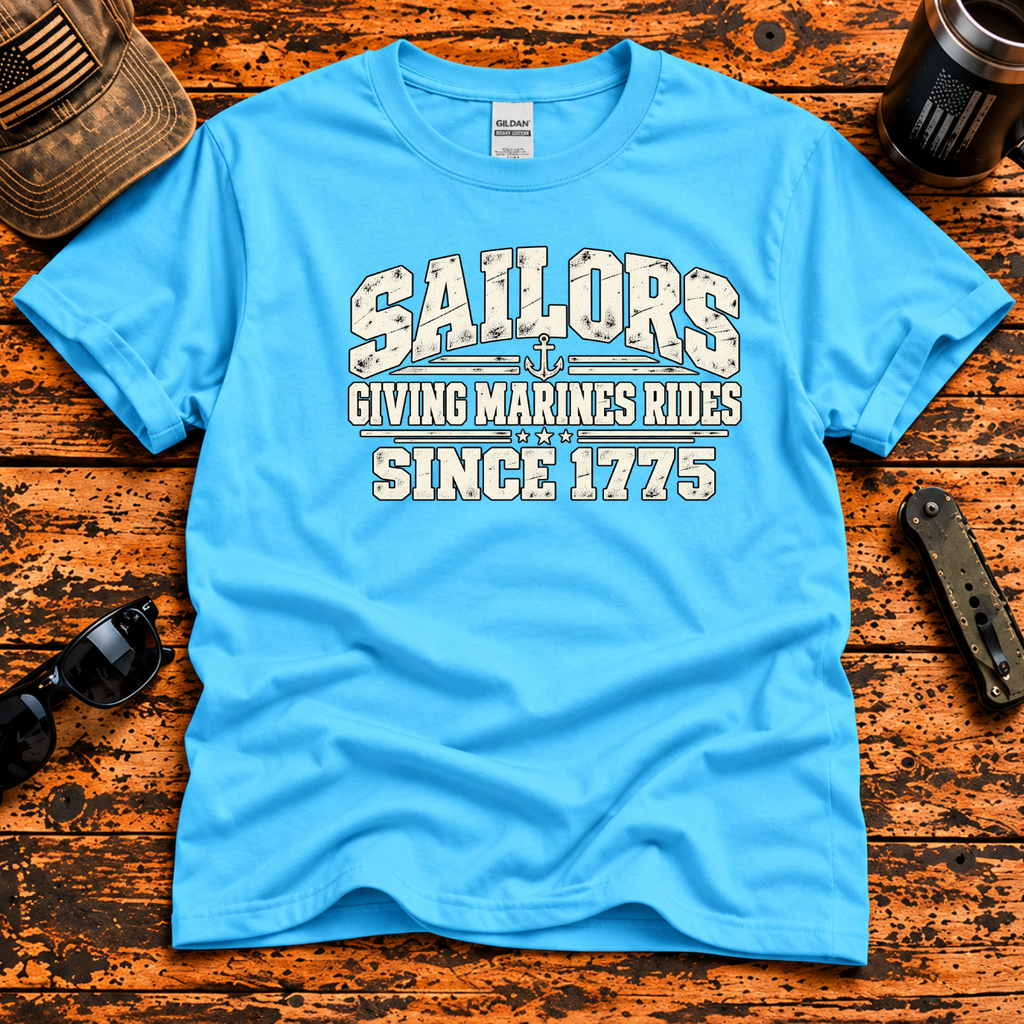Sailors Giving Marines Rides Since 1775 — Funny Navy Veteran T-Shirt