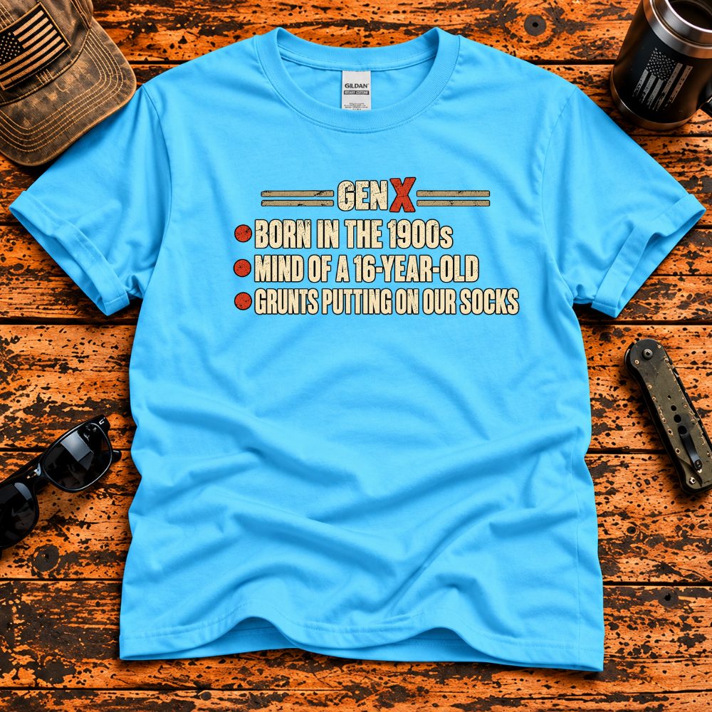 Gen X Born in the 1900s T-Shirt