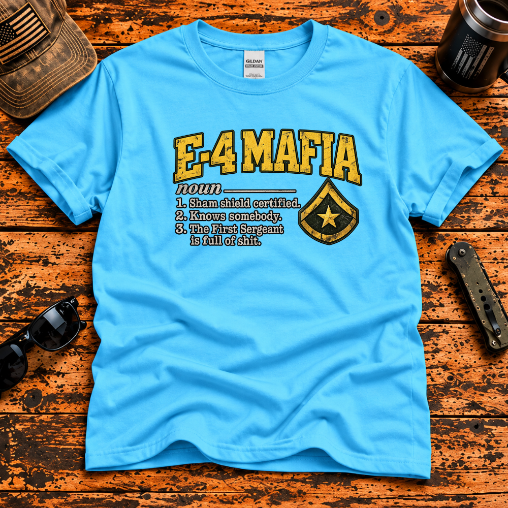 E-4 Mafia – Army Specialist T-Shirt