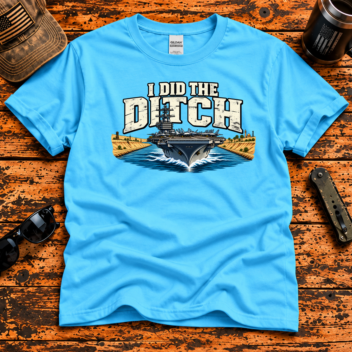 I Did the Ditch — Suez Canal Navy Veteran T-Shirt