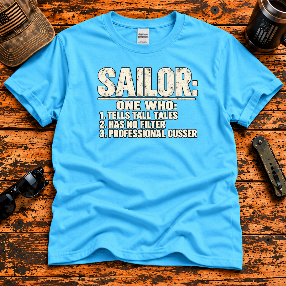 Sailor: Professional Cusser – Funny Navy Veteran T-Shirt