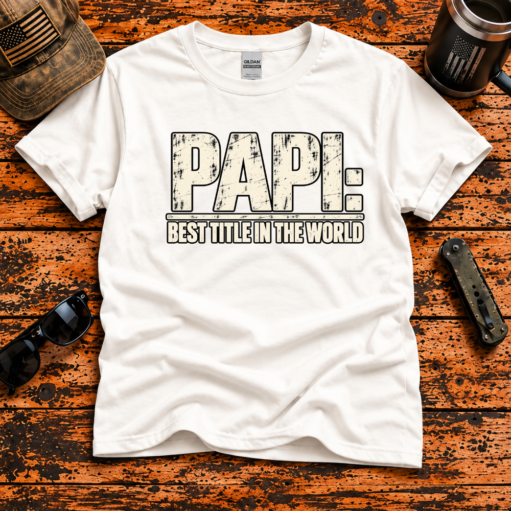 Papi: Best Title in the World T-Shirt
