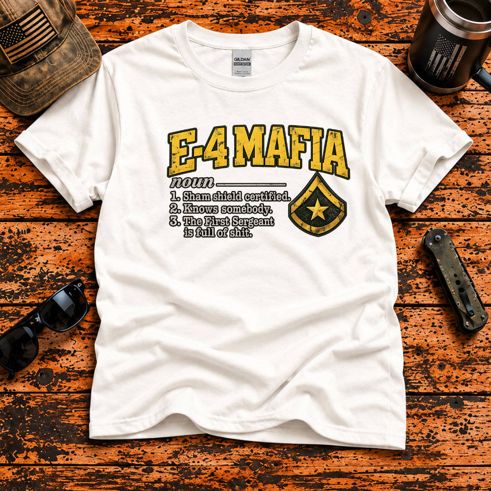 E-4 Mafia – Army Specialist T-Shirt