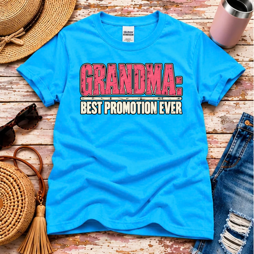 Grandma T-Shirt – Best Promotion Ever