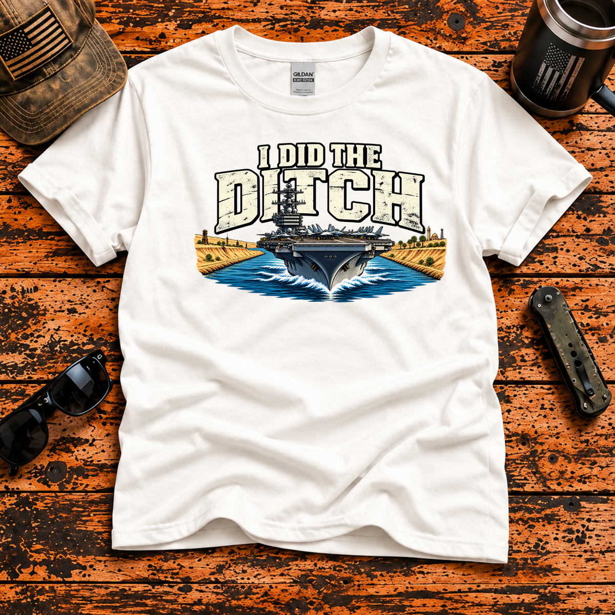 I Did the Ditch — Suez Canal Navy Veteran T-Shirt