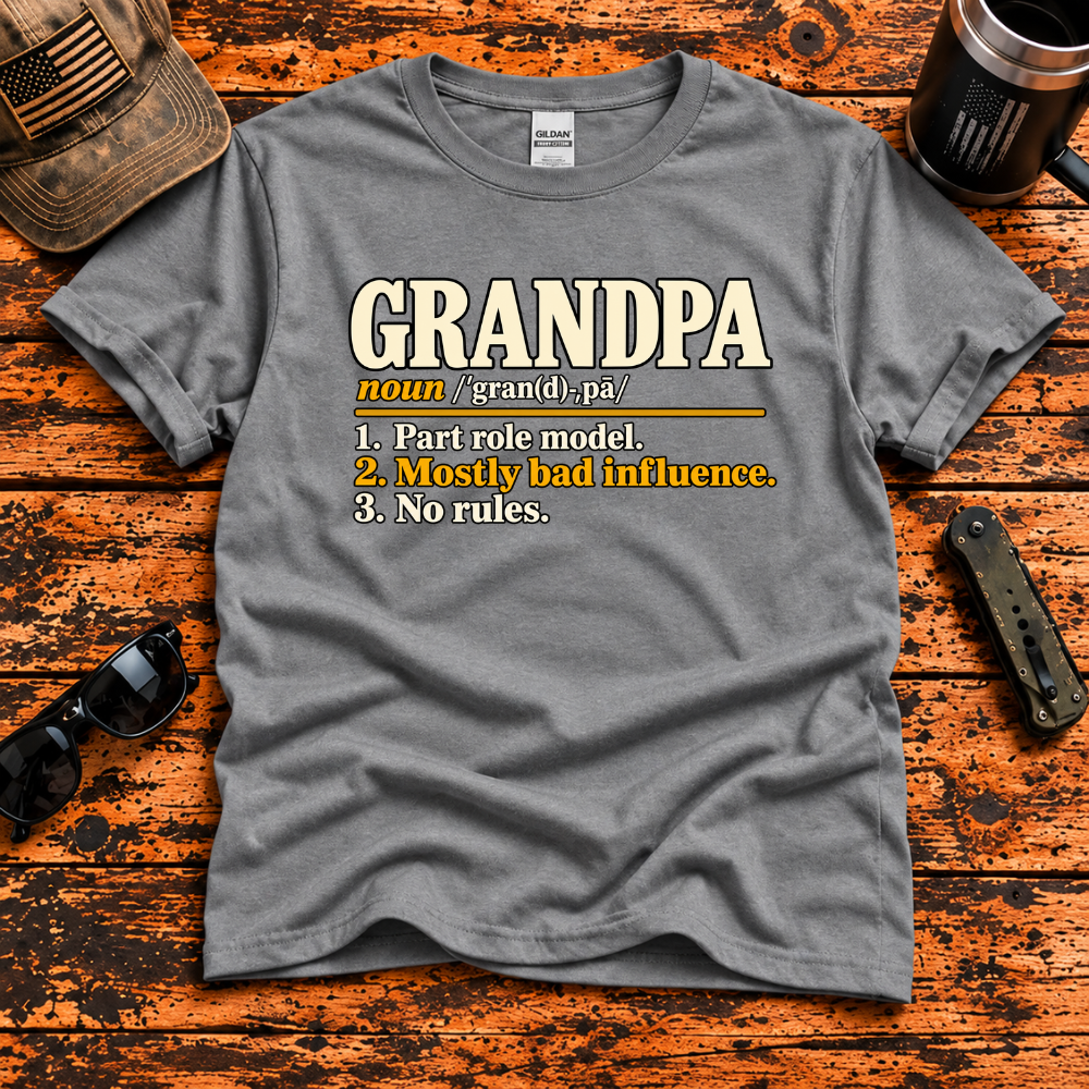 Grandpa Definition T-Shirt – Mostly Bad Influence