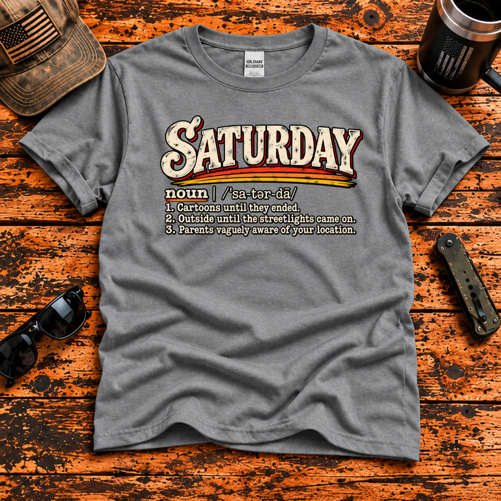 Saturday Definition – Gen X Childhood T-Shirt