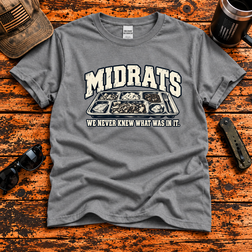 Midrats – We Never Knew What Was In It T-Shirt