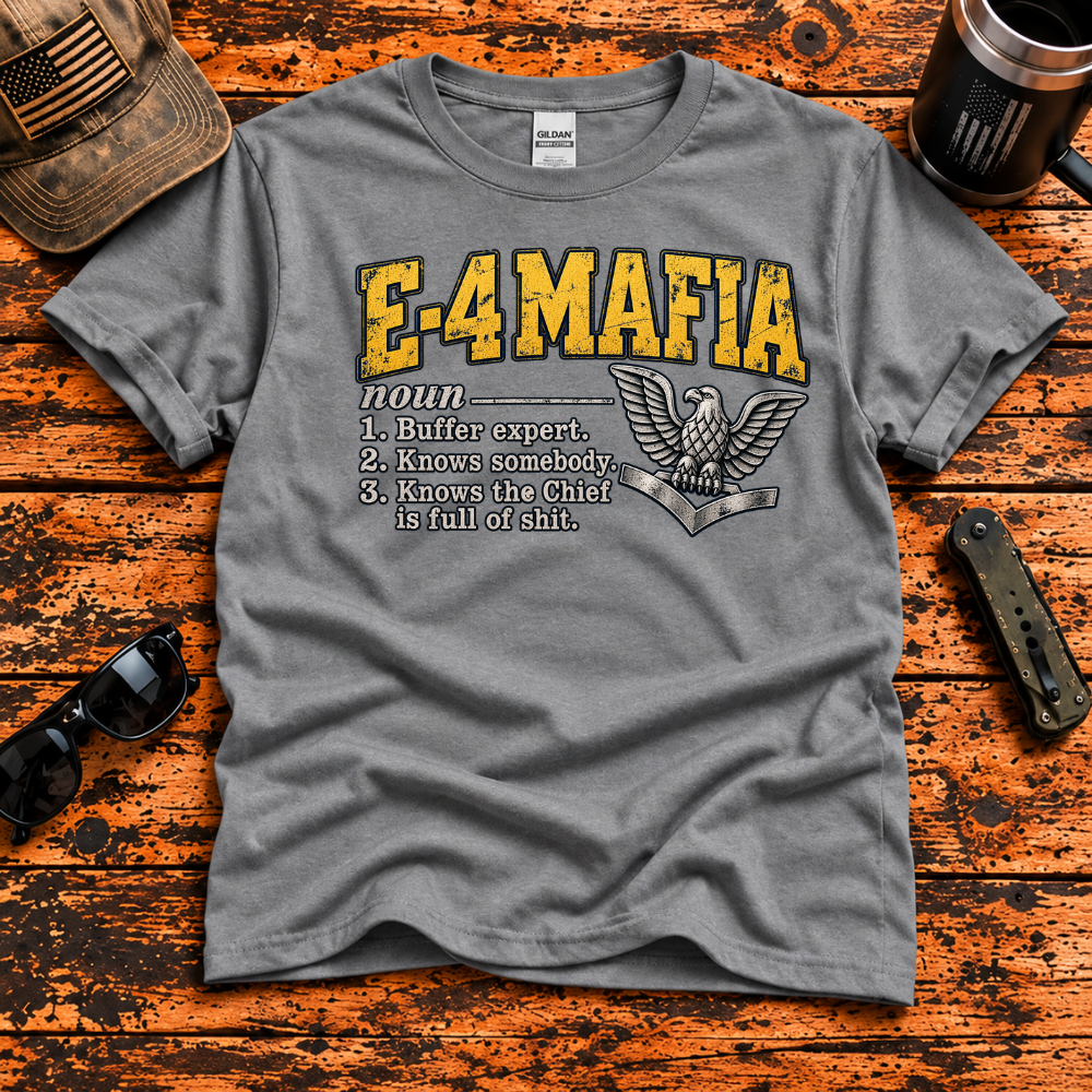 E-4 Mafia – Navy Petty Officer 3rd Class T-Shirt