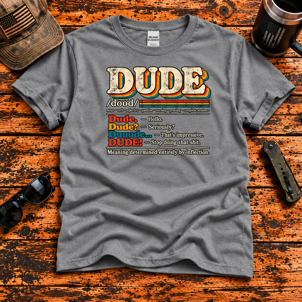 Dude Definition Retro T-Shirt – Gen X 80s Slang Shirt