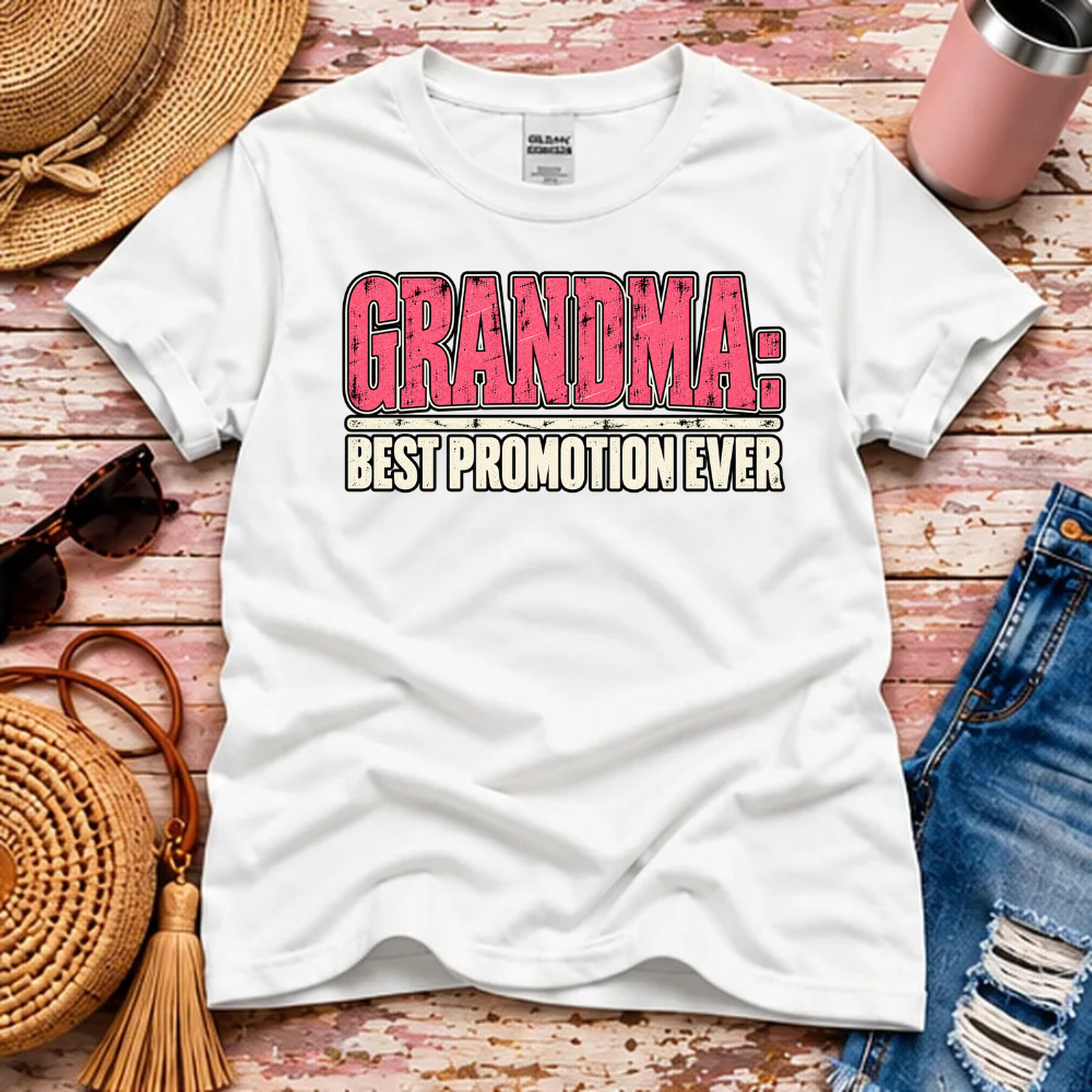 Grandma T-Shirt – Best Promotion Ever