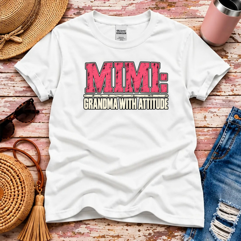 Mimi T-Shirt – Grandma With Attitude