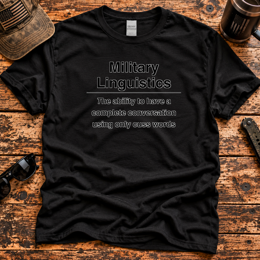 Military Linguistics T-Shirt – Veteran Humor