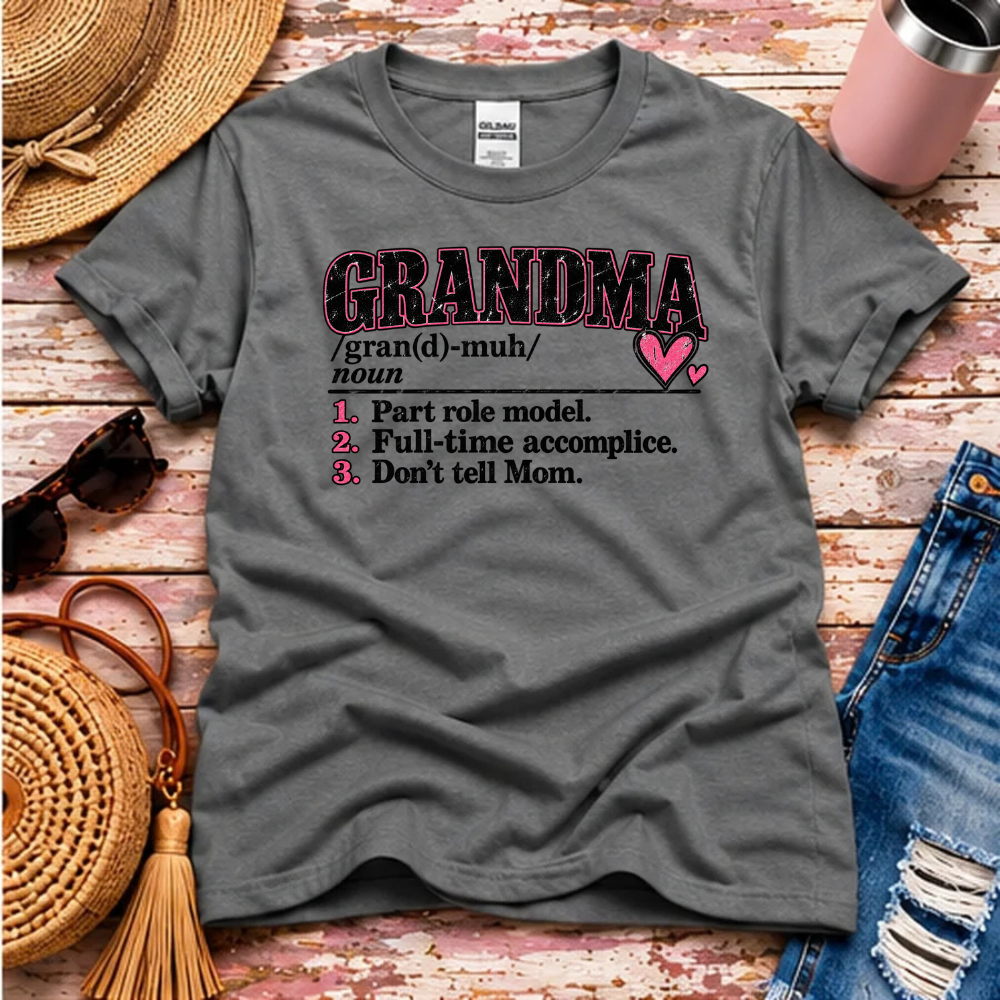 Grandma Definition T-Shirt – Full-Time Accomplice