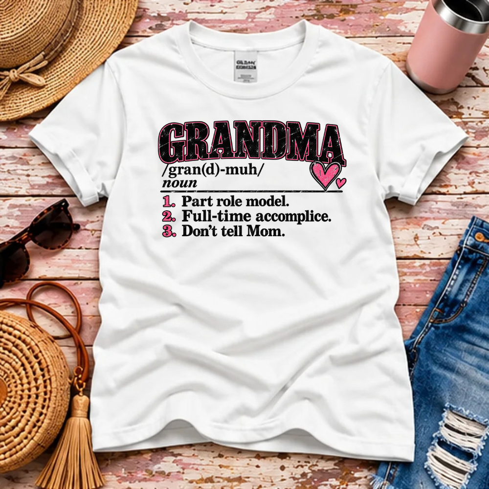 Grandma Definition T-Shirt – Full-Time Accomplice