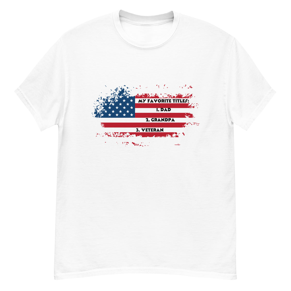Veteran, Dad, Grandpa shirt.  Show your pride in all three.
