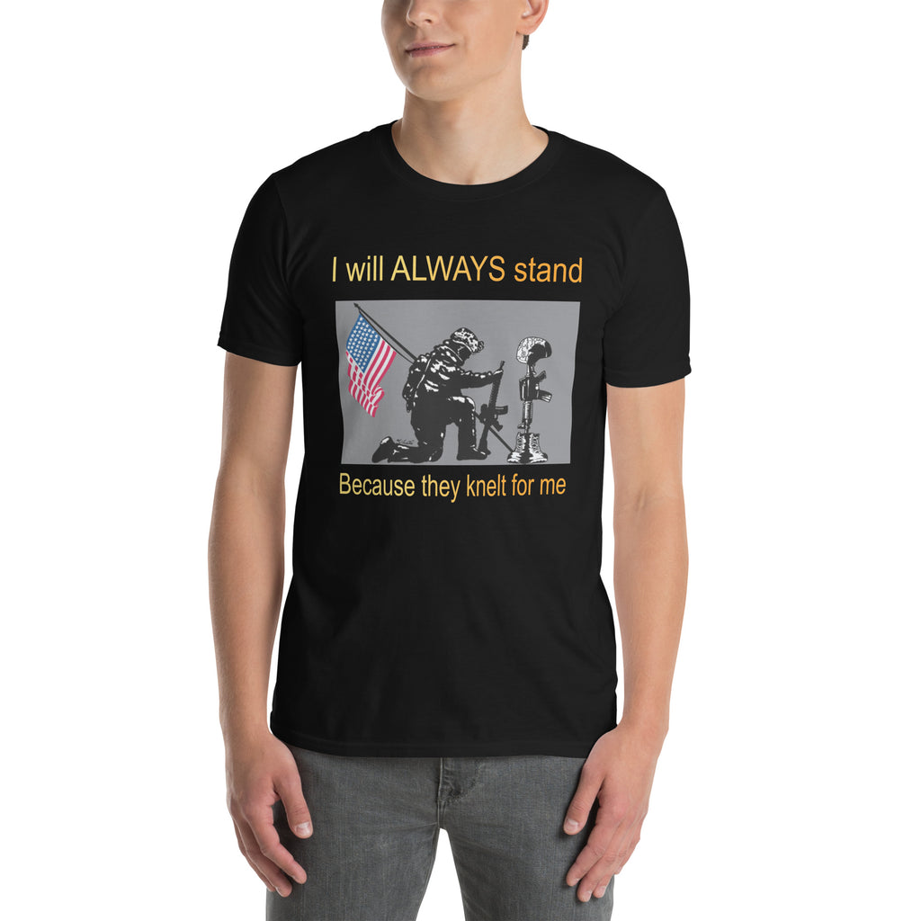 I Will Always Stand - Fallen Soldier Memorial T-Shirt