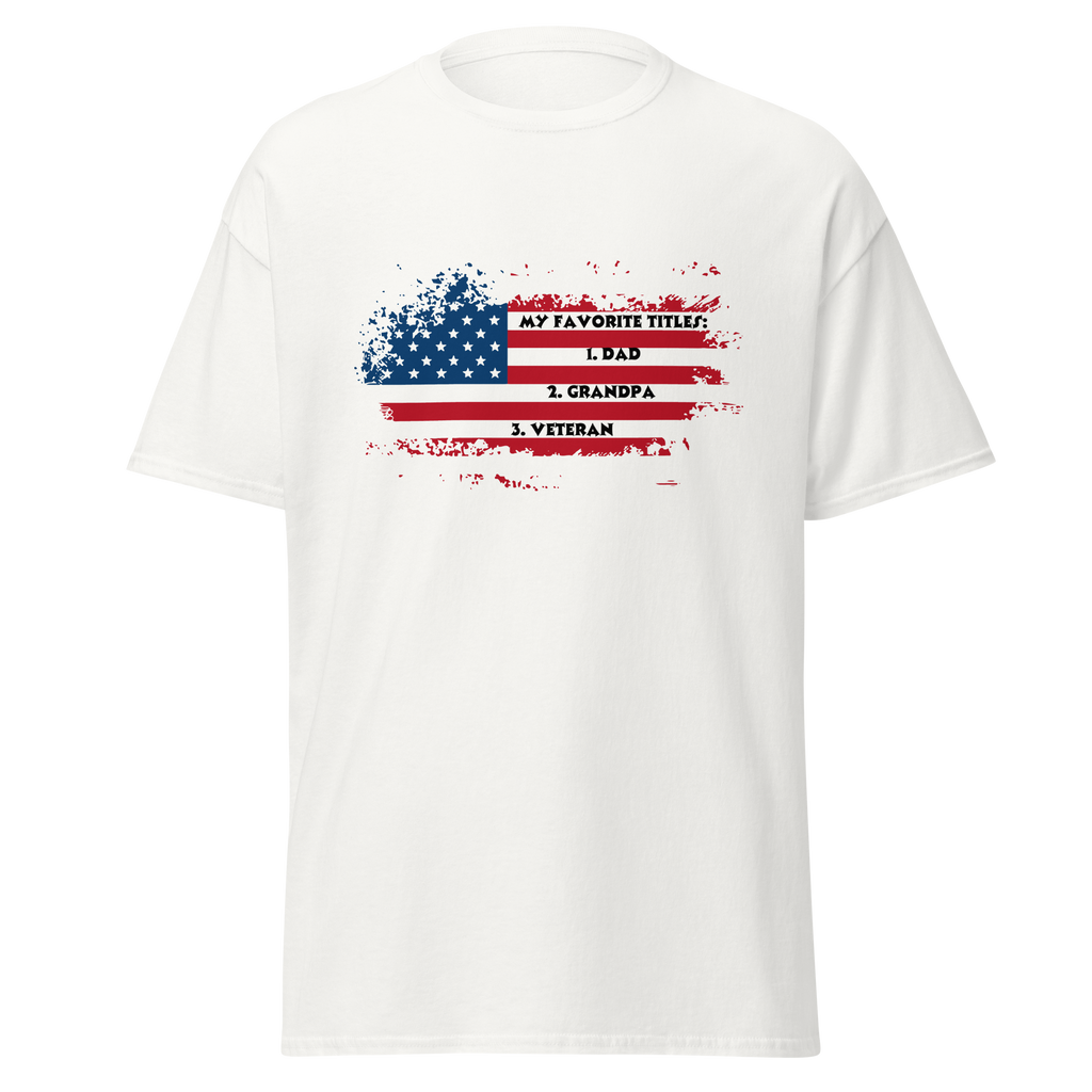 Veteran, Dad, Grandpa shirt.  Show your pride in all three.