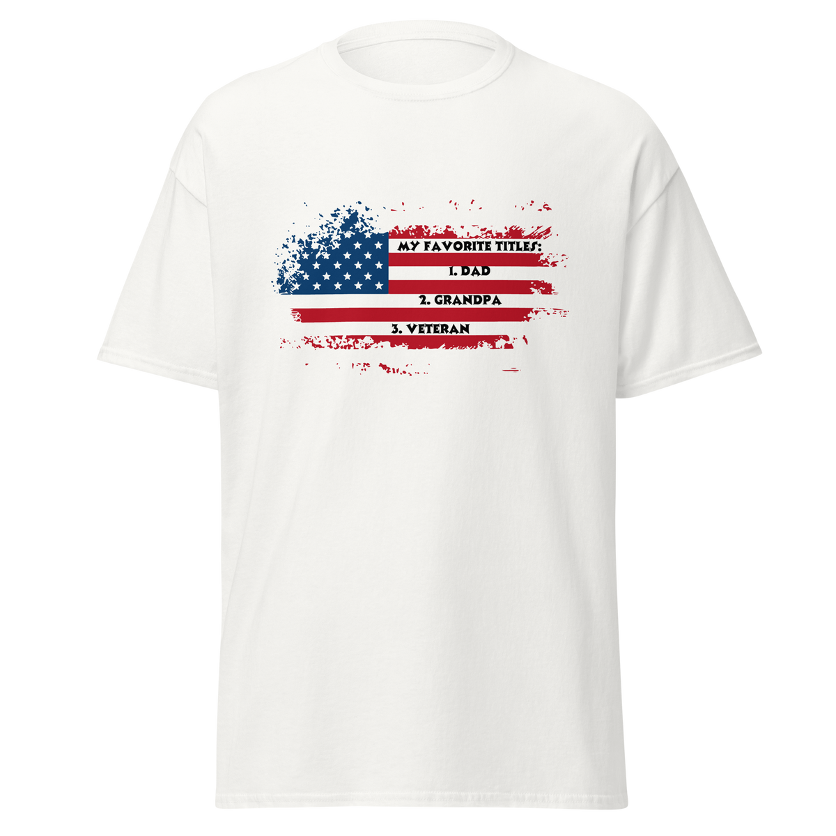 Veteran, Dad, Grandpa shirt.  Show your pride in all three.